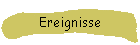 Ereignisse